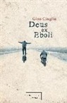 Gino Ciaglia - Deus ex Eboli