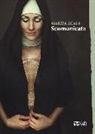 Marzia Scala - Scomunicata