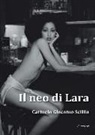 Carmelo G. Scillia, Carmelo Giacomo Scillia - Il neo di Lara