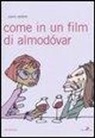 Paolo Pedote - Come in un film di Almodóvar