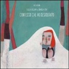 Giulia Belloni, V. Mai - Confesso che ho desiderato