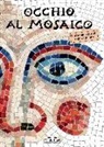 Marta Sironi, Francesca Zoboli - Occhio al mosaico