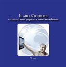 Giuliano Bergamaschi - Il mio Cicerone. Manuale di come preparare e tenere una relazione