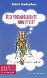 Patrik Lindenfors, V. Schelin - Dio probabilmente non esiste. Un libro sul non credere negli dei