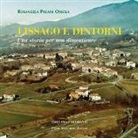 Rosangela Pagani Ossola, C. Zangarini - Lissago e dintorni. Una storia per non dimenticare