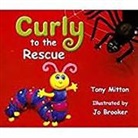 Rigby - Rigby Literacy: Student Reader Bookroom Package Grade 1 (Level 7) Curly to the Rescue