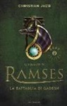 Christian Jacq - La battaglia di Qadesh. Il romanzo di Ramses