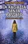 Simon Wood - La ragazza senza passato