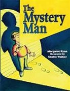 Rigby - Rigby Literacy: Student Reader Bookroom Package Grade 3 (Level 19) Mystery Man, the