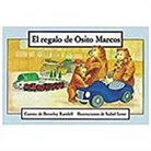 Rigby - El Regalo de Osito Marcosaby Bear''s Present): Bookroom Package (Levels 9-11)