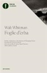 Walt Whitman, G. Conte - Foglie d'erba. Testo inglese a fronte