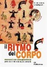 Donatella Coda Zabetta, Emilio Martignoni - Il ritmo del corpo. Muoversi con consapevolezza