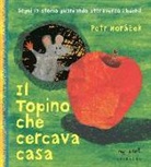 Petr Horácek - Il topino che cercava casa