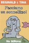 Mo Willems - Facciamo un sonnellino! Reginald e Tina