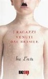 Ira Levin - I ragazzi venuti dal Brasile