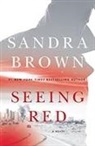Sandra Brown - Seeing Red
