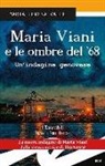 Maria Teresa Valle - Maria Viani e le ombre del '68
