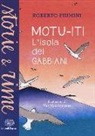 Roberto Piumini, Y. Nascimbene - Motu-iti. L'isola dei gabbiani