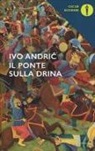 Ivo Andríc - Il ponte sulla Drina