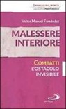 Víctor Manuel Fernández - Malessere interiore. Combatti l'ostacolo invisibile