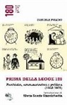 Daniele Pulino - Prima della legge 180. Psichiatri, amministratori e politica (1968-1978)
