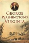 John R Maass, John R. Maass - George Washington's Virginia