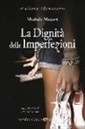Michela Maestri - La dignità delle imperfezioni