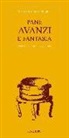 Maria Grazia Calabrese Scivoletto - Pane avanzi e fantasia. Cento modi di cucinare gli avanzi