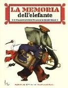 Sophie Strady, J. F. Martin - La memoria dell'elefante. Il viaggio indimenticabile di Marcello