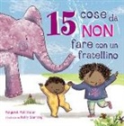 Margaret McAllister, Holly Sterling - 15 cose da non fare con un fratellino