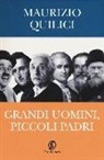 Maurizio Quilici - Grandi uomini, piccoli padri