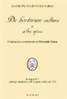 Giuseppe M. Voltolina, R. Sessa - De hortorum cultura e altre opere