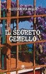 Alessandra Biglia - Il segreto gemello