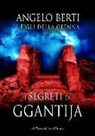 Angelo Berti - I segreti di Ggantija
