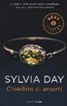 Sylvia Day - Chiedimi di amarti
