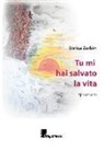Enrica Zerbin - Tu mi hai salvato la vita
