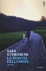 Sara Stridsberg - La gravità dell'amore
