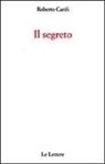 Roberto Carifi - Il segreto