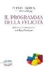 Diego Fares, Marta Irigoy - Il programma della felicità. Ripensare le Beatitudini con papa Francesco