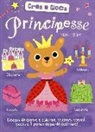 Marion Billet - Principesse. Crea e gioca