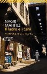 Nagib Mahfuz - Il ladro e i cani
