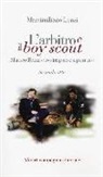 Massimiliano Lenzi - L'arbitro e il boy scout. Matteo Renzi e lo strapaese a puntate, Secondo atto