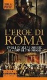 Douglas Jackson - L'eroe di Roma