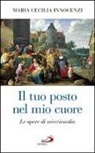 M. Cecilia Innocenzi - Il tuo posto nel mio cuore. Le opere di misericordia