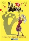 Giovanni Marcora, Francesca Mengozzi - Tra i due litiganti, il terzo muore. Kill the granny 2.0
