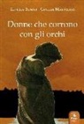 Elvezia Benini, Cecilia Malombra - Donne che corrono con gli orchi