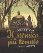 Jorge Bucay, Gusti - Il nemico più temuto