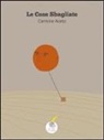 Carmine Aceto - Le cose sbagliate