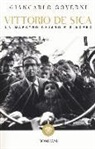Giancarlo Governi - Vittorio De Sica. Un maestro chiaro e sincero