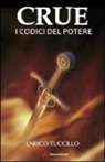 Enrico Tuccillo - Crue. I codici del potere